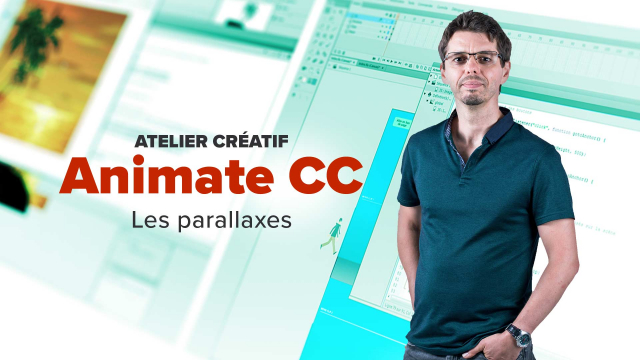 Maîtriser Adobe Animate CC 2017 - Ateliers parallaxe