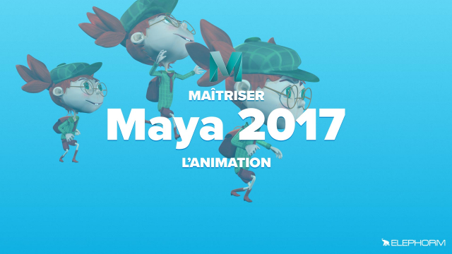 Maîtrisez Maya 2017 - L'animation