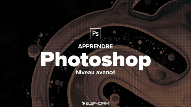 Photoshop CC 2018 - Niveau Avancé