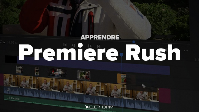 Apprendre Premiere Rush CC 2019