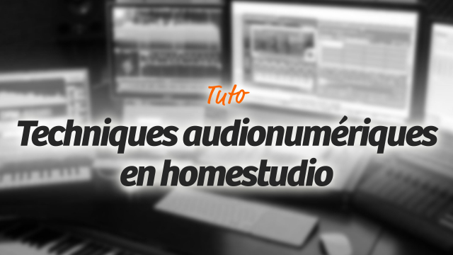 Techniques audionumériques en homestudio - Edition 2010